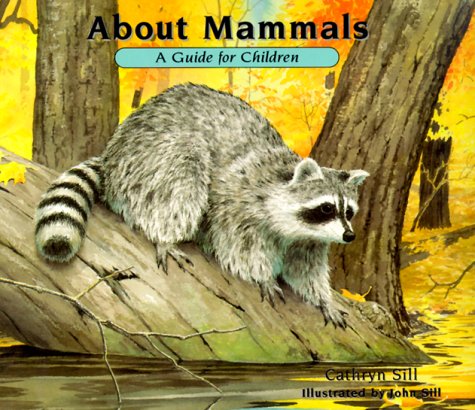 Beispielbild fr About Mammals : A Guide for Children zum Verkauf von Better World Books