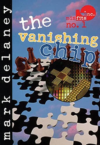 Beispielbild fr Misfits, Inc. No. 1: The Vanishing Chip zum Verkauf von SecondSale