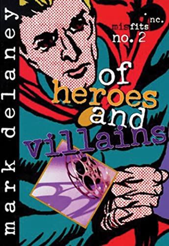 Stock image for Misfits, Inc. No. 2 : Of Heroes and Villains for sale by Better World Books