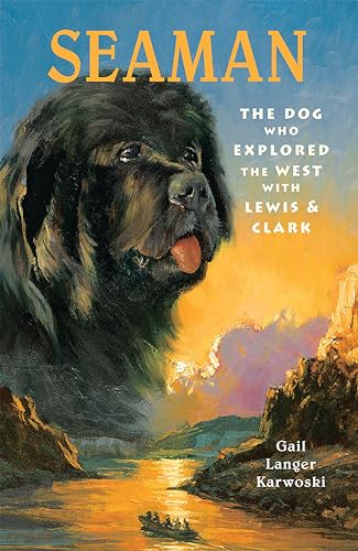 Beispielbild fr SeaMan : The Dog Who Explored the West with Lewis and Clark zum Verkauf von Better World Books