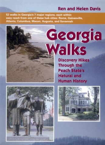 9781561452125: Georgia Walks: Discovery Hikes Through the Peach State's Natural and Human History [Idioma Ingls]