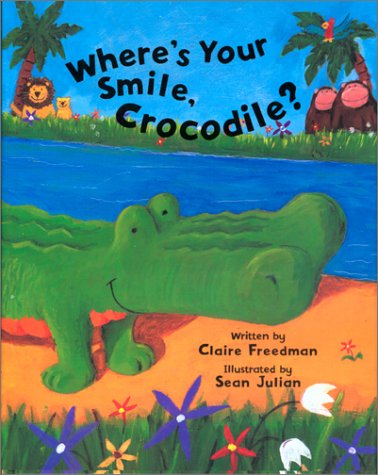 Stock image for Where's Your Smile, Crocodile? for sale by Better World Books: West