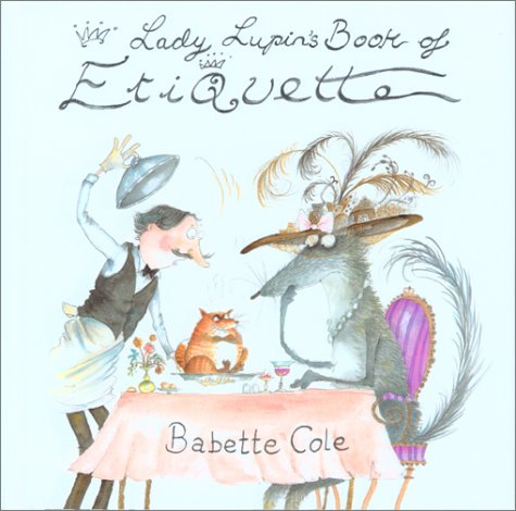 Imagen de archivo de Lady Lupin's Book of Etiquette a la venta por Better World Books