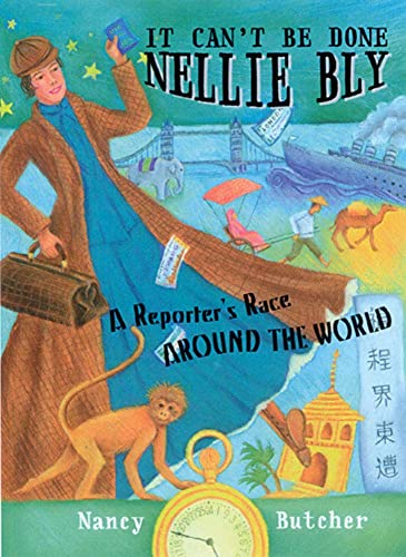 Beispielbild fr It Can't Be Done, Nellie Bly! a Reporter's Race Around the World : A Reporter's Race Around the World zum Verkauf von Better World Books