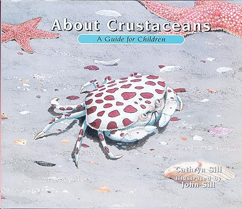 Beispielbild fr About Crustaceans : A Guide for Children zum Verkauf von Better World Books