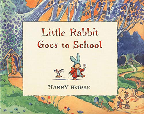 9781561453207: Little Rabbit Goes to School