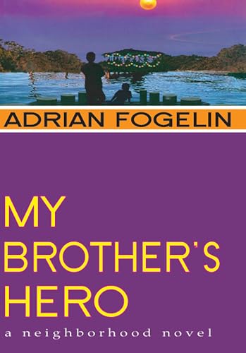 My Brother's Hero - Adrian Fogelin