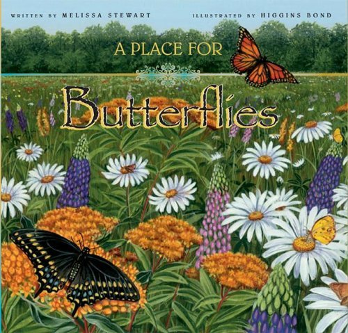 A Place for Butterflies (9781561453573) by Stewart, Melissa