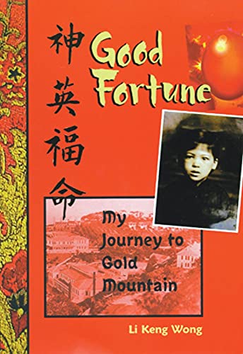 Imagen de archivo de Good Fortune: My Journey to Gold Mountain a la venta por BooksRun