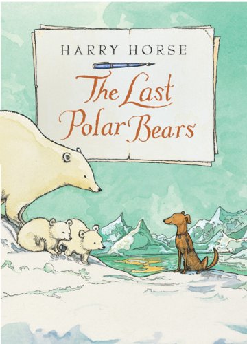 Imagen de archivo de The Last Polar Bears (Harry Horse's Last.) a la venta por SecondSale