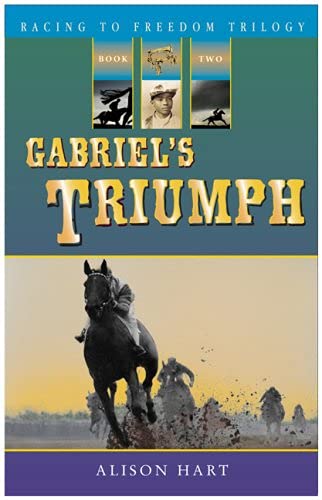 Imagen de archivo de Gabriel's Triumph (Racing to Freedom) a la venta por Jenson Books Inc