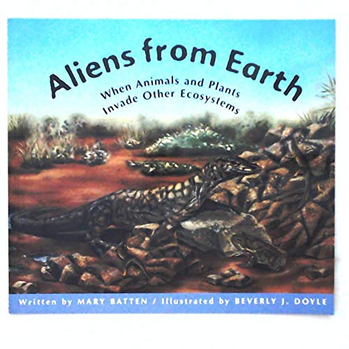 Stock image for Aliens from Earth: When Animals and Plants Invade Other Ecosystems for sale by Gulf Coast Books