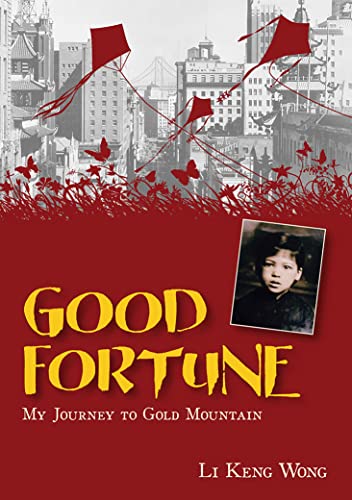 Imagen de archivo de Good Fortune: My Journey to Gold Mountain a la venta por Jenson Books Inc