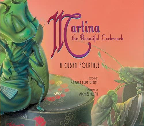 Beispielbild fr Martina the Beautiful Cockroach : A Cuban Folktale zum Verkauf von Better World Books