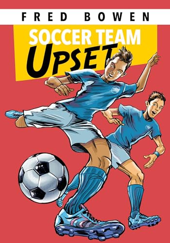 Beispielbild fr Soccer Team Upset (Fred Bowen Sports Stories: Soccer) zum Verkauf von SecondSale