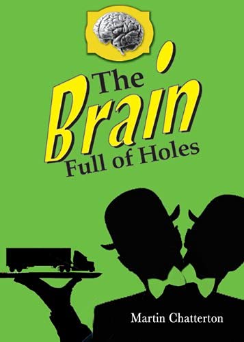 Stock image for The Brain Full of Holes for sale by SecondSale