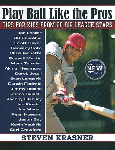 Beispielbild fr Play Ball Like the Pros: Tips for Kids from 20 Big League Stars zum Verkauf von Wonder Book