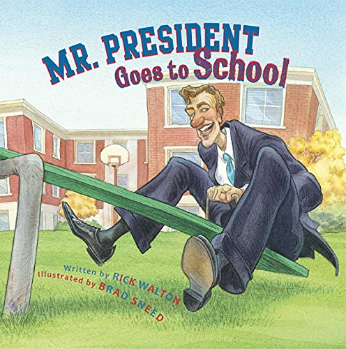 Stock image for Mr. President Goes to School for sale by SecondSale