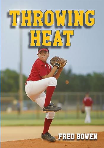 Stock image for Throwing Heat (Fred Bowen Sports Stories: Baseball) for sale by SecondSale
