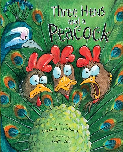 Stock image for Three Hens and a Peacock for sale by Better World Books: West