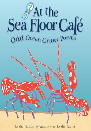 9781561455652: At the Sea Floor Caf: Odd Ocean Critter Poems