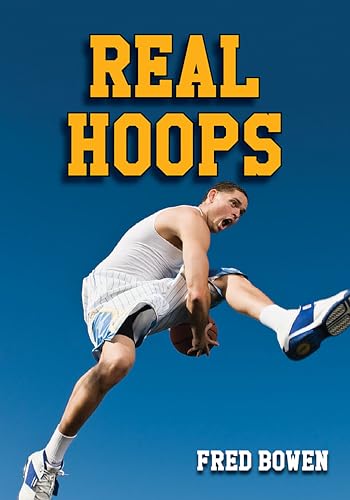 Beispielbild fr Real Hoops (Fred Bowen Sports Story Series) zum Verkauf von Wonder Book