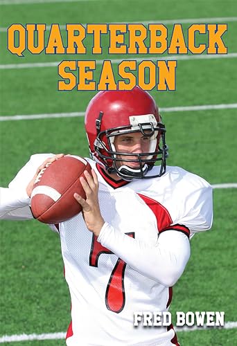 Stock image for Quarterback Season (Fred Bowen Sports Story Series) for sale by SecondSale