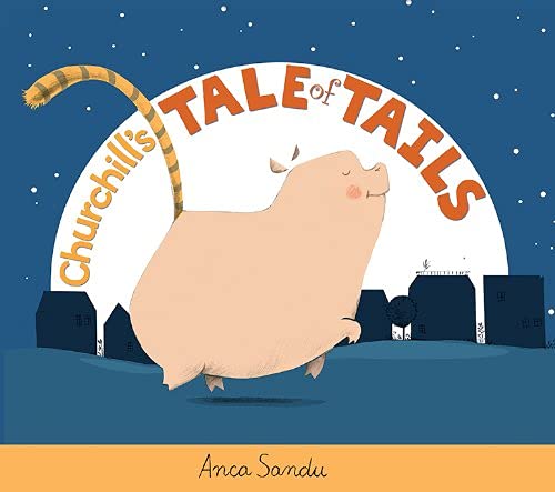 Beispielbild fr Churchill's Tale of Tails zum Verkauf von Better World Books