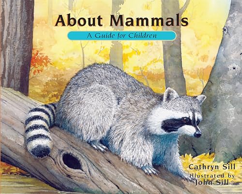 Stock image for About Mammals: A Guide for Children for sale by Gulf Coast Books
