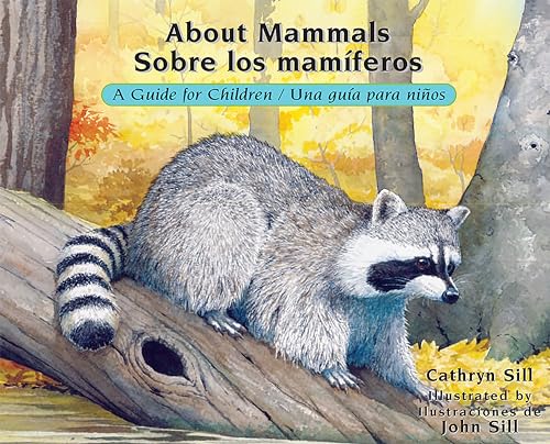 Beispielbild fr About Mammals / Sobre Los Mamferos : A Guide for Children / una Gua para Nios zum Verkauf von Better World Books