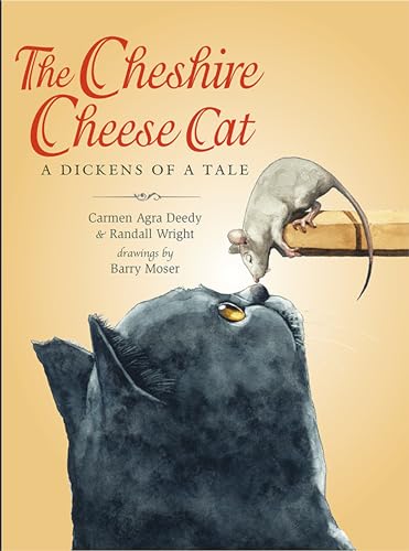 Beispielbild fr The Cheshire Cheese Cat: A Dickens of a Tale zum Verkauf von Wonder Book
