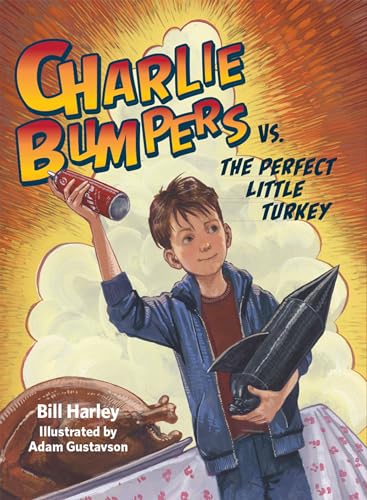 9781561458356: Charlie Bumpers vs. the Perfect Little Turkey (Charlie Bumpers, 4)