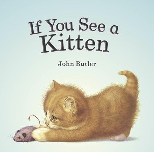 Beispielbild fr If You See a Kitten zum Verkauf von Wonder Book