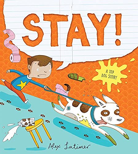 Beispielbild fr Stay! : A Top Dog Story zum Verkauf von Better World Books: West