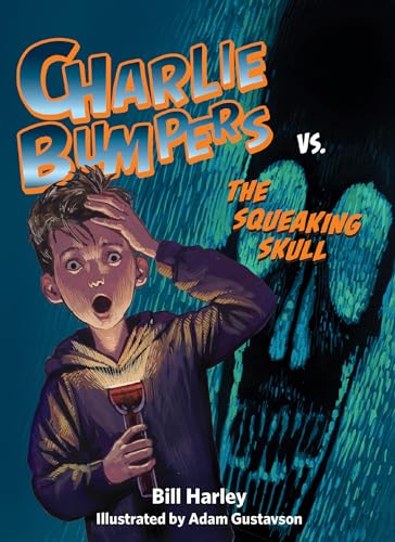 Beispielbild fr Charlie Bumpers vs. the Squeaking Skull zum Verkauf von SecondSale