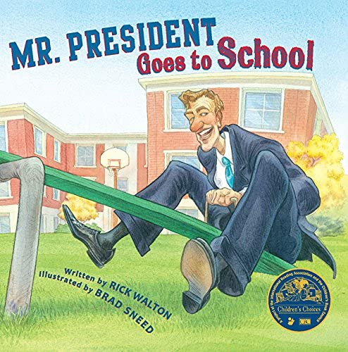 Stock image for Mr. President Goes to School for sale by SecondSale