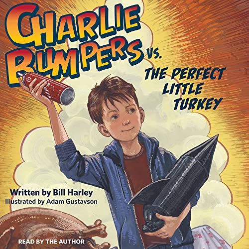 Stock image for Charlie Bumpers vs. the Perfect Little Turkey (Charlie Bumpers, 4) for sale by The Yard Sale Store