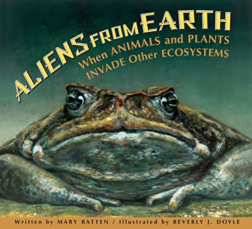 Beispielbild fr Aliens from Earth : When Animals and Plants Invade Other Ecosystems zum Verkauf von Better World Books: West
