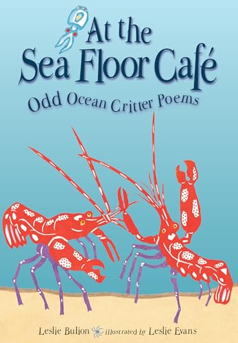 9781561459209: At the Sea Floor Caf: Odd Ocean Critter Poems