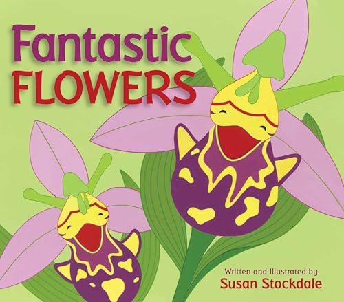 Stock image for Fantastic Flowers for sale by Wonder Book