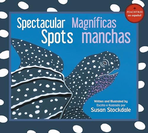 Stock image for Spectacular Spots / Magnficas manchas for sale by Better World Books