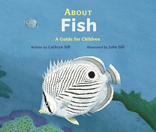 Stock image for About Fish: A Guide for Children for sale by Reliant Bookstore