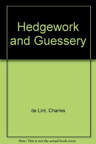 Hedgework and Guessery (9781561462223) by De Lint, Charles