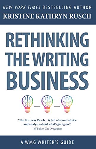 Imagen de archivo de Rethinking the Writing Business: A WMG Writer's Guide (WMG Writer's Guides) a la venta por Books Unplugged