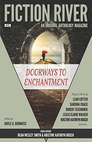 Stock image for Fiction River: Doorways to Enchantment: An Original Anthology Magazine for sale by HPB-Diamond