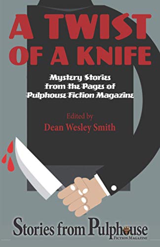 Beispielbild fr A Twist of a Knife: Stories from Pulphouse Fiction Magazine zum Verkauf von GF Books, Inc.
