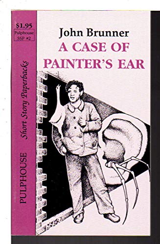 Case of Painter's Ear (9781561465026) by Brunner, John