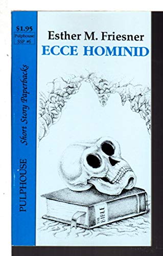 Ecce Hominid (9781561465064) by Esther M. Friesner