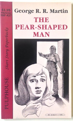 9781561465378: The Pear-Shaped Man (Pulphouse Short Story Paperbacks, SSP #37) [Paperback] by