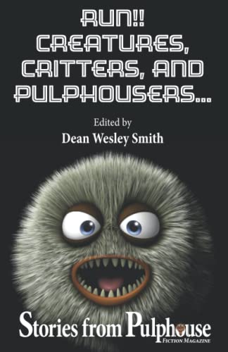 Stock image for Run!! Creatures, Critters, and Pulphousers: Stories from Pulphouse Fiction Magazine for sale by GF Books, Inc.